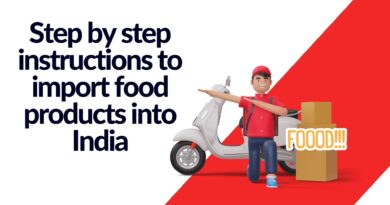 Step by step instructions to import food products into India