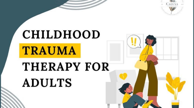 Childhoood trauma therapy